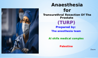 Anesthesia for TURP.pptx